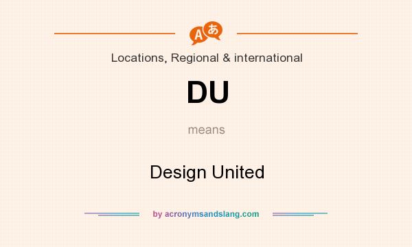 What does DU mean? It stands for Design United