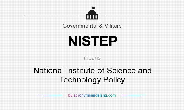 What does NISTEP mean? It stands for National Institute of Science and Technology Policy