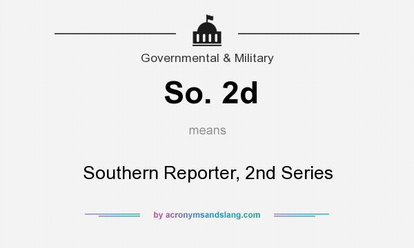 What does So. 2d mean? It stands for Southern Reporter, 2nd Series