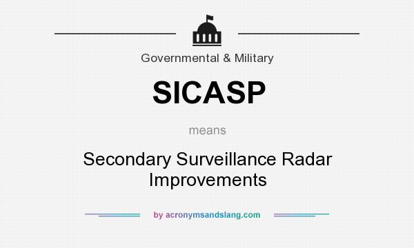 What does SICASP mean? It stands for Secondary Surveillance Radar Improvements