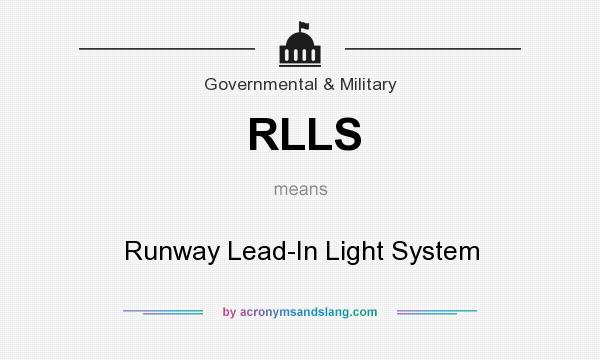 What does RLLS mean? It stands for Runway Lead-In Light System