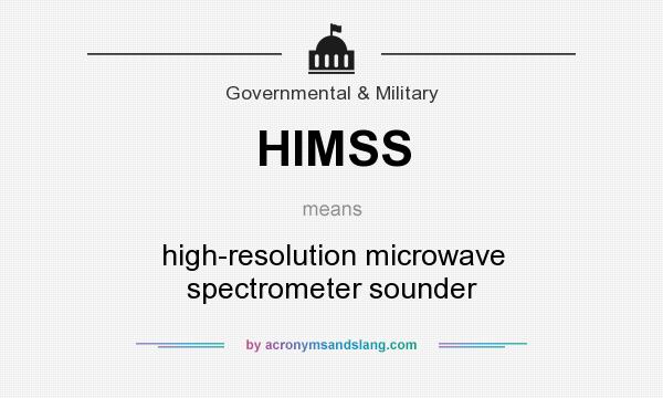 What does HIMSS mean? It stands for high-resolution microwave spectrometer sounder