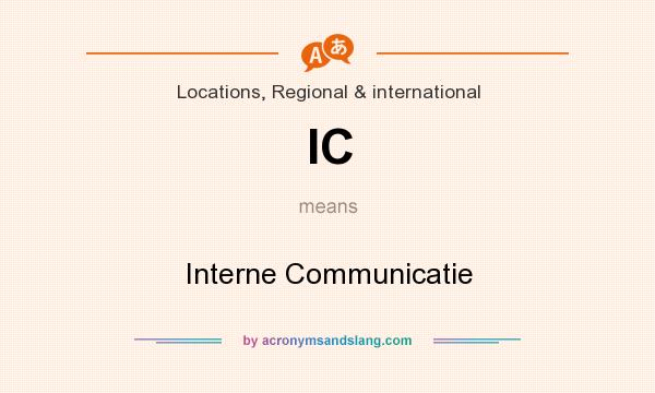 What does IC mean? It stands for Interne Communicatie