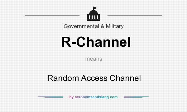What does R-Channel mean? It stands for Random Access Channel