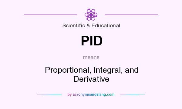 What does PID mean? It stands for Proportional, Integral, and Derivative