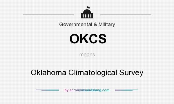 What does OKCS mean? It stands for Oklahoma Climatological Survey