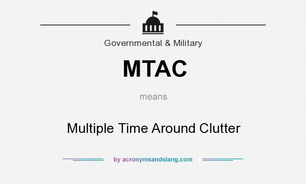 What does MTAC mean? It stands for Multiple Time Around Clutter