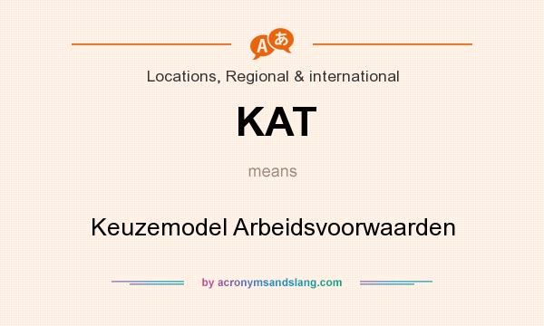 What does KAT mean? It stands for Keuzemodel Arbeidsvoorwaarden