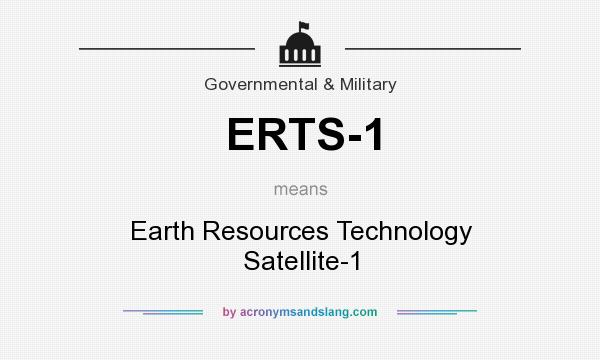 What does ERTS-1 mean? It stands for Earth Resources Technology Satellite-1