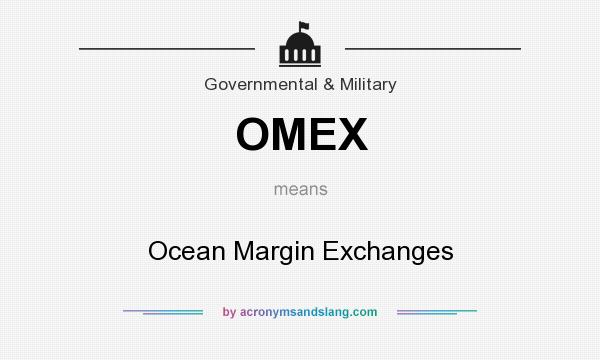 What does OMEX mean? It stands for Ocean Margin Exchanges