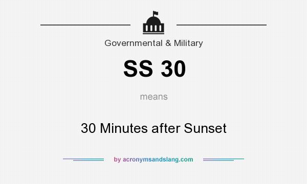 What does SS 30 mean? It stands for 30 Minutes after Sunset