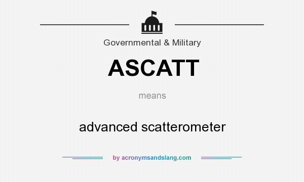 What does ASCATT mean? It stands for advanced scatterometer