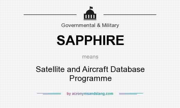 What does SAPPHIRE mean? It stands for Satellite and Aircraft Database Programme