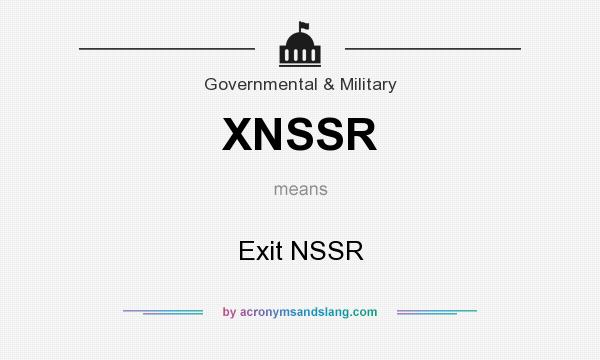 What does XNSSR mean? It stands for Exit NSSR