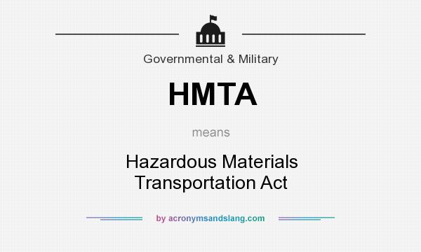 What does HMTA mean? It stands for Hazardous Materials Transportation Act