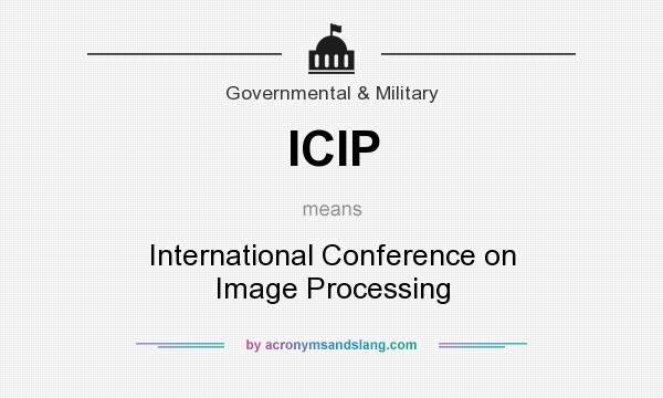What does ICIP mean? It stands for International Conference on Image Processing