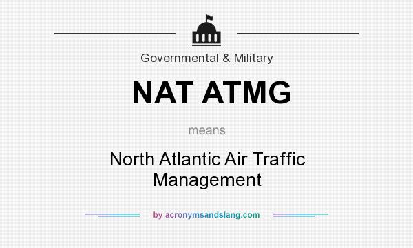 What does NAT ATMG mean? It stands for North Atlantic Air Traffic Management
