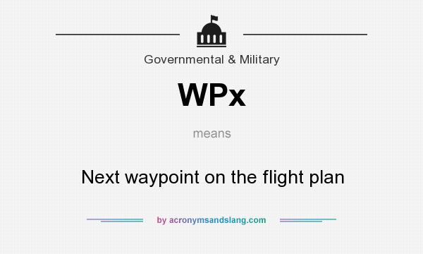 What does WPx mean? It stands for Next waypoint on the flight plan