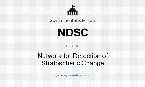 What does NDSC mean? It stands for Network for Detection of Stratospheric Change