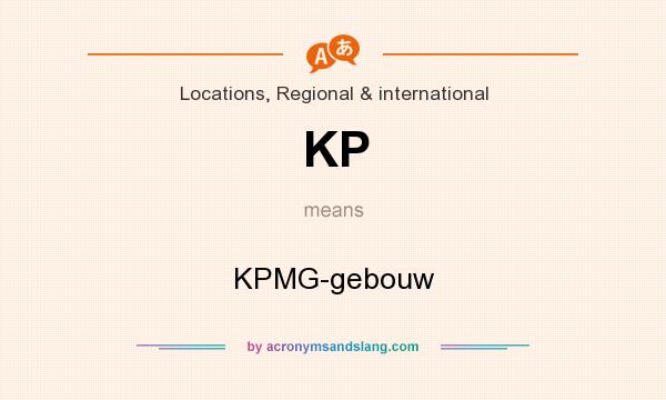 What does KP mean? It stands for KPMG-gebouw