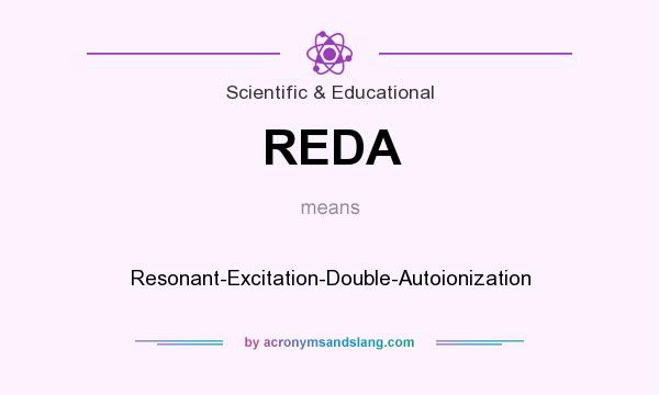 What does REDA mean? It stands for Resonant-Excitation-Double-Autoionization