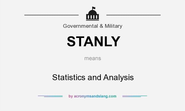What does STANLY mean? It stands for Statistics and Analysis