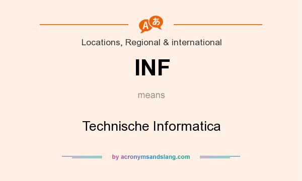 What does INF mean? It stands for Technische Informatica