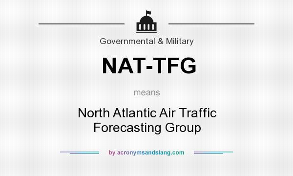 What does NAT-TFG mean? It stands for North Atlantic Air Traffic Forecasting Group