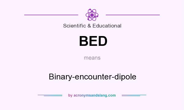 What does BED mean? It stands for Binary-encounter-dipole