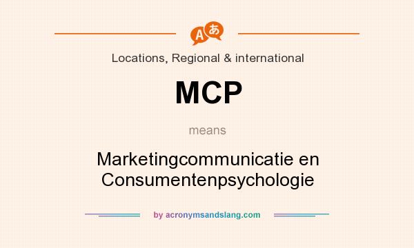 What does MCP mean? It stands for Marketingcommunicatie en Consumentenpsychologie