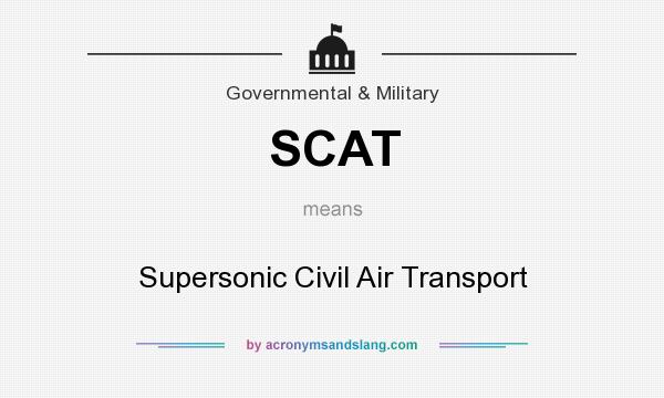 What does SCAT mean? It stands for Supersonic Civil Air Transport
