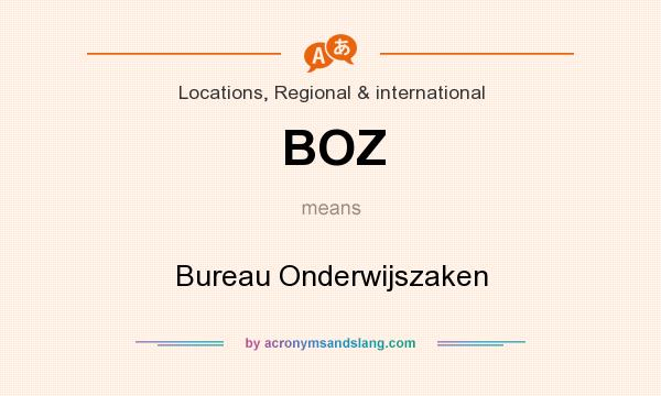 What does BOZ mean? It stands for Bureau Onderwijszaken