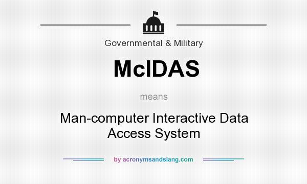 What does McIDAS mean? It stands for Man-computer Interactive Data Access System