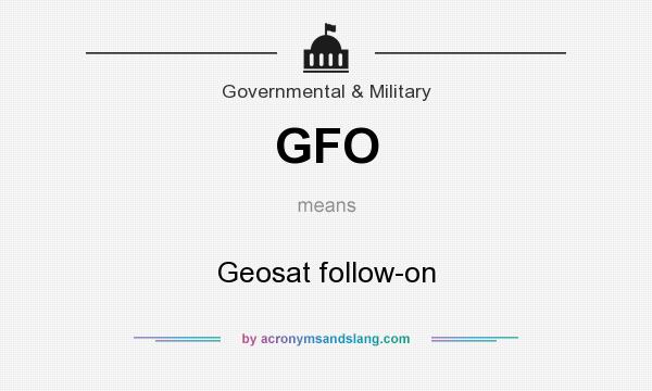 What does GFO mean? It stands for Geosat follow-on