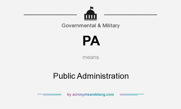 What does PA mean? It stands for Public Administration