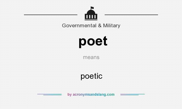 What does poet mean? It stands for poetic