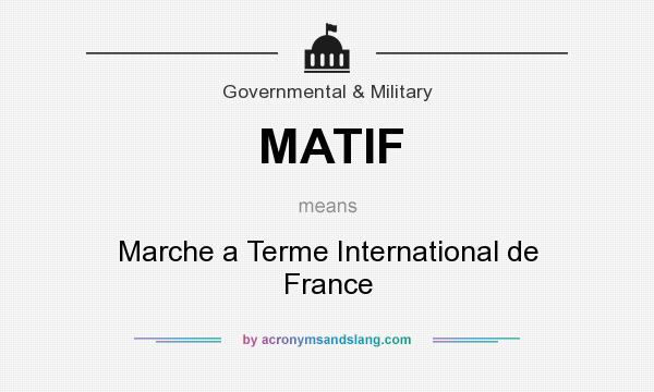 What does MATIF mean? It stands for Marche а Terme International de France