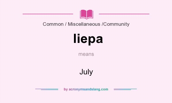 What does liepa mean? It stands for July