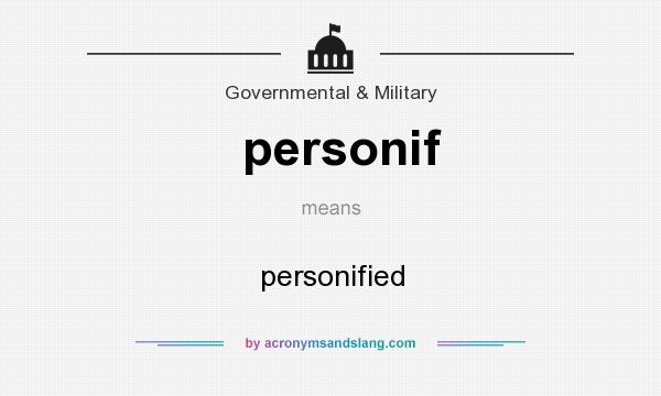 What does personif mean? It stands for personified