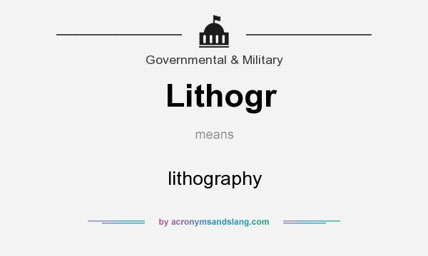 What does Lithogr mean? It stands for lithography