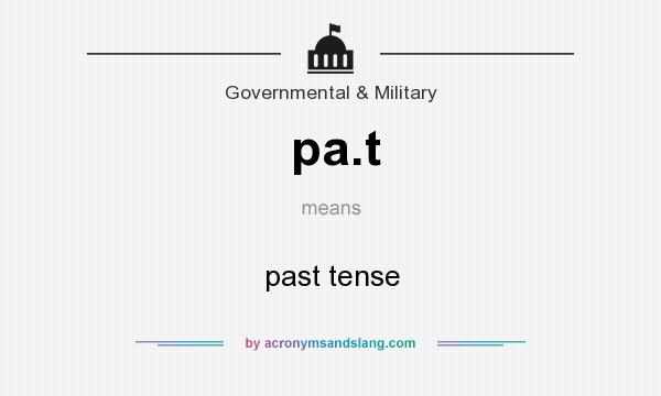 What does pa.t mean? It stands for past tense