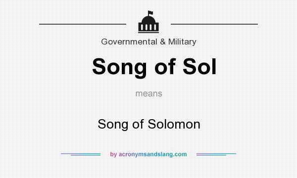 What does Song of Sol mean? It stands for Song of Solomon
