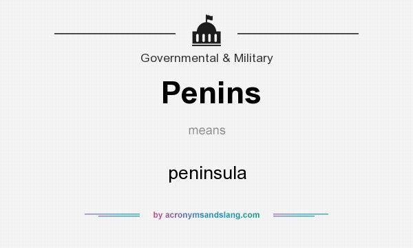 What does Penins mean? It stands for peninsula