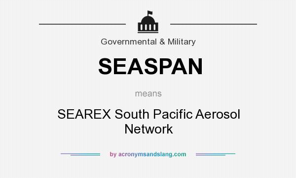 What does SEASPAN mean? It stands for SEAREX South Pacific Aerosol Network
