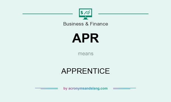 What does APR mean? It stands for APPRENTICE