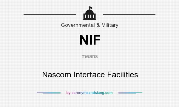 What does NIF mean? It stands for Nascom Interface Facilities