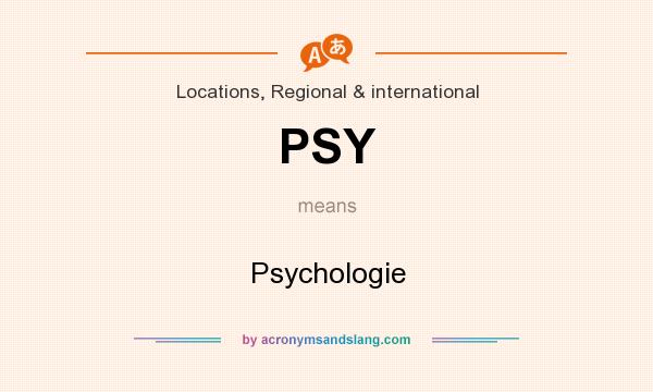 What does PSY mean? It stands for Psychologie
