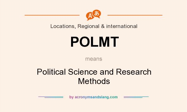 What does POLMT mean? It stands for Political Science and Research Methods