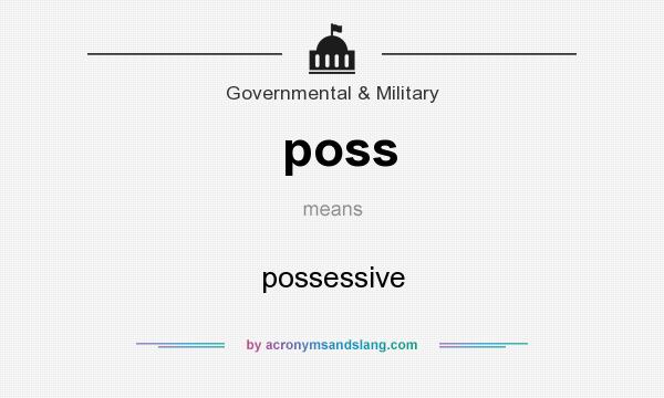 What does poss mean? It stands for possessive