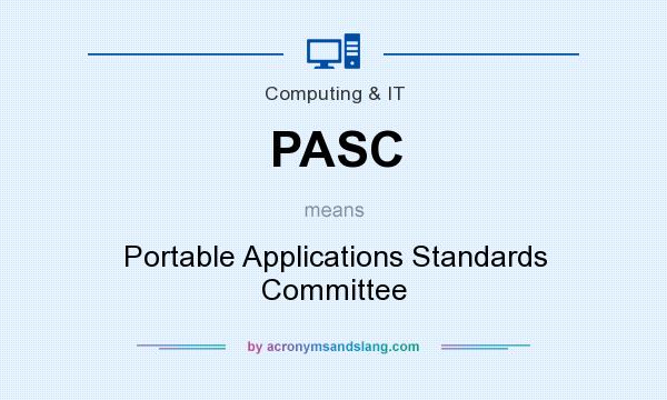 What does PASC mean? It stands for Portable Applications Standards Committee